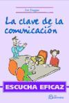 Escucha eficaz : la clave de la comunicación