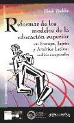 Reforma de los modelos de la educación superior : Europa, Japón y América Latina : análisis comparados