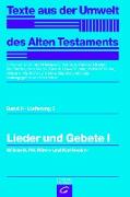 Texte aus der Umwelt des Alten Testaments, Bd 2: Religiöse Texte / Lieder und Gebete I