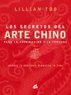 Secretos del arte chino para la adivinación y la fortuna : conoce tu destino y planifica tu vida