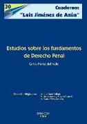 Estudios sobre los fundamentos de derecho penal