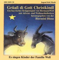 Grüass di Gott Christkindl. CD
