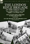 The London Rifle Brigade in the Great War