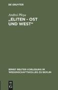 "Eliten ¿ Ost und West"