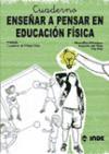 Enseñar a pensar en educación física, Educación Primaria, 1 ciclo. Cuaderno