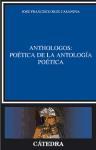 Anthologos : poética de la antología poética