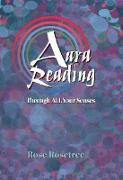 Aura Reading Through ALL Your Senses