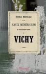 Notice médicale sur les eaux minérales de l'établissement thermal de Vichy