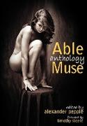 Able Muse Anthology (best of the poetry, fiction, short stories, creative nonfiction, essays, interviews, book reviews, poetry translation, art & photography)