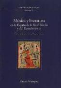 Música y literatura en la España de la Edad Media y del Renacimineto