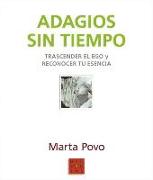 Adagios sin tiempo : para crecer y gozar