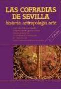 Las cofradias de Sevilla : historia, antropología, arte