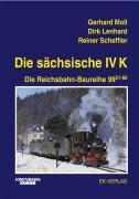 Die sächsische IV K. Die Reichsbahn-Baureihe 99 51-60
