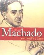 Antonio Machado en Castilla y León