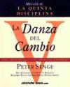 La danza del cambio : el reto de avanzar en las organizaciones que aprenden