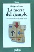 La fuerza del ejemplo : ensayos sobre el paradigma del juicio