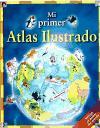 Mi primer Atlas ilustrado