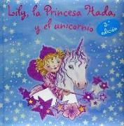 Lily, la princesa hada y el unicornio