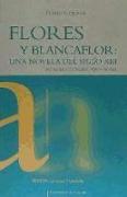 Flores y Blancaflor : una novela del siglo XIII introducción, edición y notas
