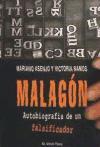 Malagón : autobiografía de un falsificador
