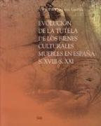Evolución de la tutela de los bienes culturales muebles en España, s. XVIII-s. XXI
