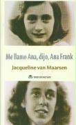 Me llamo Ana, dijo Ana Frank