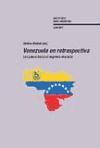 Venezuela en retrospectiva : los pasos hacia el régimen chavista
