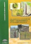 Evaluación de la aplicación de tubos y mejoradores en repoblaciones forestales