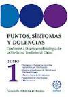 PUNTOS, SINTOMAS Y DOLENCIAS (T. I): CONFORME A LA ANATOMOFISIOLOGIA DE LA M.T.C