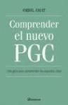 Comprender el nuevo PGC : una exposición a fondo para comprender todas las partes de la nueva contabilidad