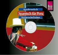 Spanisch für Peru. Kauderwelsch AusspracheTrainer. CD