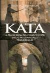 Kata : la transmisión del conocimiento en las artes marciales tradicionales