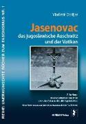 Jasenovac, das jugoslawische Auschwitz und der Vatikan
