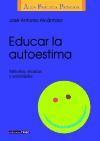 Educar la autoestima : métodos, técnicas y actividades