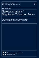 Europeanisation of Regulatory Television Policy