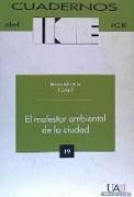 El malestar ambiental de la ciudad : temas del medio ambiente