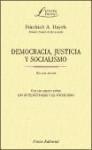 Democracia, justicia y socialismo : con un ensayo sobre los intelectuales y el socialismo