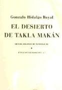 El desierto de Takla Makán : prosas y ensayos
