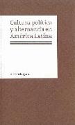 Cultura política y alternancia en América Latina