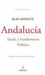 Andalucía, teoría y fundamento político : Blas Infante