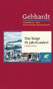 Gebhardt Handbuch der Deutschen Geschichte / . Band 13 / Das lange 19. Jahrhundert