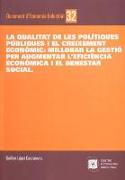 La qualitat de les polítiques públiques i el creixement econòmic : millorar la gestió per augmentar l'eficiència econòmica i el benestar social