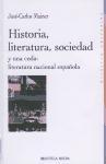 Historia, literatura, sociedad y una coda : literatura nacional española