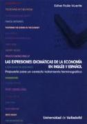 Las expresiones idiomáticas de la economía en inglés y español : propuesta para un correcto tratamiento terminográfico