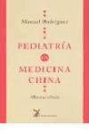 Pediatría en medicina China : manual clínico