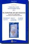 El español en sus textos : manual de comentarios lingüísticos e historiográficos