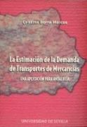 La estimación de la demanda de transportes de mercancías : una aplicación para Andalucía