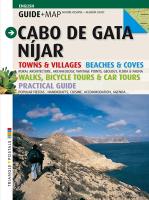 Cabo de Gata-Níjar : towns & villages, beaches & coves, walks, bicycle tours & car tours, practical guide