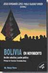 Bolivia en movimiento. Acción colectiva y poder político. +CD.