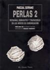 Perla 2 : patrañas, disparates y trapacerías en los medios de comunicación